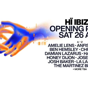 Hï Ibiza opening party line-up