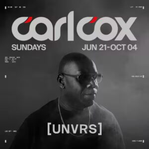 Carl Cox at [UNVRS]