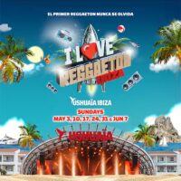 I Love Reggaeton Ibiza 2026 at Ushuaïa Buy your tickets