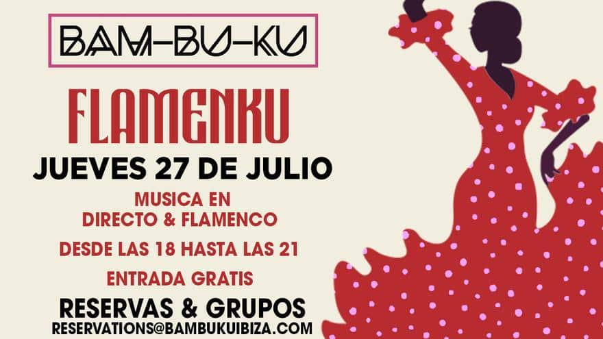 Live in Ibiza an authentic flamenco experience in Bambuku